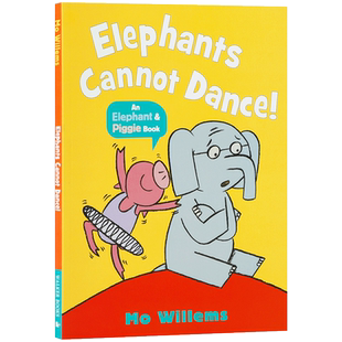 Elephant&Piggie：Elephants Cannot Dance!小猪小象系列：小象不会跳舞 吴敏兰推荐书单小猪小象系列 4-8岁 启蒙平装绘本
