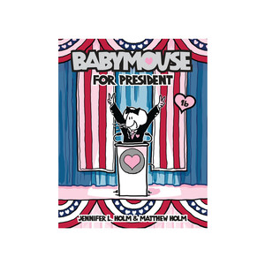 英文原版Babymouse老鼠宝宝#16 For President 竞选总统  一只想要成为世界女王的小老鼠  儿童英语趣味阅读桥梁漫画书