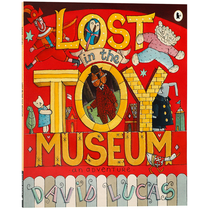 英文原版 Lost in the Toy Museum: An Adventure 迷失在玩具博物馆:一次冒险 儿童想象力绘本 4-8岁趣味冒险图画书平装