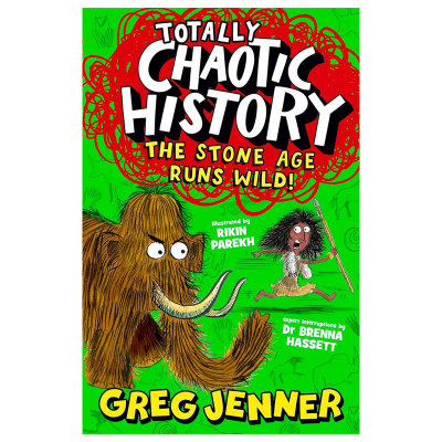 预售英文原版Totally Chaotic History:The Stone Age Runs Wild!混乱的历史：狂野石器时代踏上穿越罗马不列颠的有趣旅程10-14岁