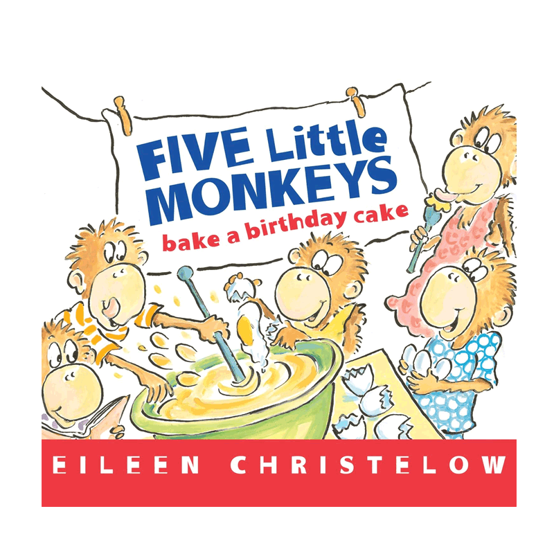 英文原版Five Little Monkeys Bake a Birthday Cake5只小猴子:烤生日蛋糕2-6岁廖彩杏推荐睡前故事亲子共读图画丰富纸板绘本