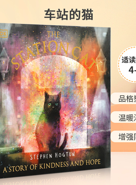 英文原版 The Station Cat 车站的猫 帮助低落的人看见这个世界的希望和色彩 DK出版 4-8岁幼儿宝宝启蒙益智培养情商绘本精装