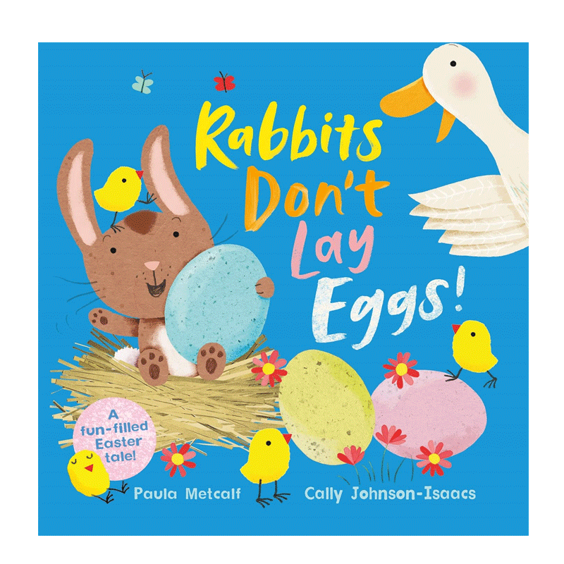 英文原版 Rabbits Don't Lay Eggs! 复活节 兔子不下蛋 复活节 跟小动物交朋友 2-6岁儿童宝宝动物认知节日主题绘本平装
