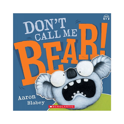 英文原版 Don't Call Me Bear (with CD & StoryPlus) 不要再叫我熊了 3-6岁儿童宝宝情绪管理启蒙益智绘本Scholastic出版