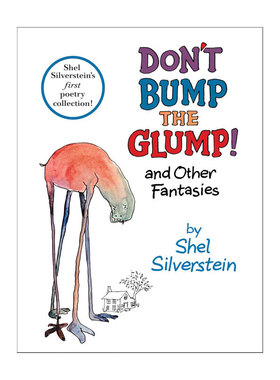 英文原版 Don't Bump the Glump 稀奇古怪动物园 儿童诗词诗歌绘本 Shel Silverstein 谢尔希尔弗斯坦 精装