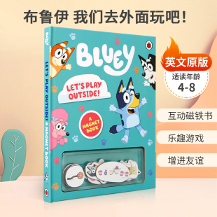 Let 互动磁铁书 8岁精装 Book 我们去外面玩吧 Bluey 用磁铁制作乐趣游戏 Play 预售布鲁伊 Outside 增进友谊 Magnet