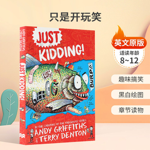 英文原版绘本 Just Kidding 只是开玩笑 儿童爆笑幽默章节故事书7-10岁 Treehouse树屋系列同作者Andy Griffiths