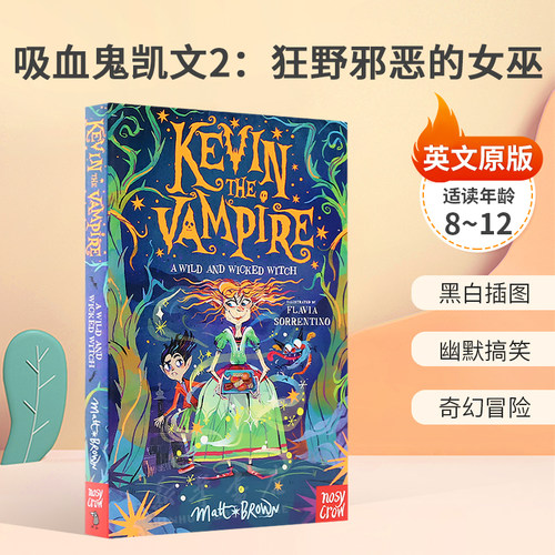 英文原版Kevin the Vampire #2: A Wild and Wicked Witch吸血鬼凯文2：狂野邪恶的女巫黑白插图幽默奇幻冒险平装8-12岁