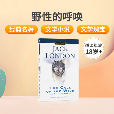 英文原版正版世界经典文学名著The Call of the Wild and Selected Stories野性的呼唤精选小说原著杰克伦敦代表作自然主义黑布林