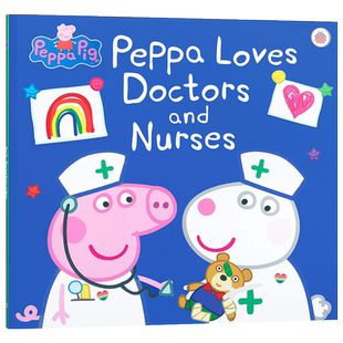 英文原版进口书Peppa Pig: Peppa Loves Doctors and Nurses小猪佩奇:小猪佩奇爱医生和护士粉红猪小妹系列儿童故事书平装绘本