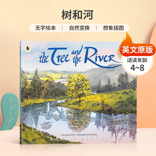 英文原版绘本平装 The Tree and the River Journey作者 凯迪克奖作家 树和河环保意识 4-8岁无字绘本 自然变换 想象插图