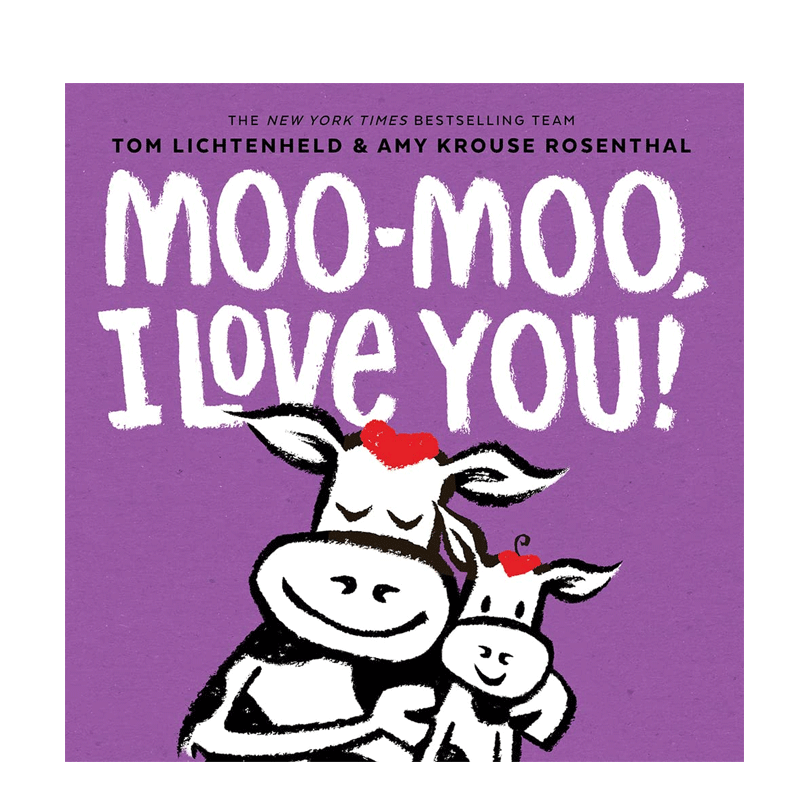 英文原版 Moo-Moo, I Love You! 哞-哞,我爱你！ 关于父母和孩子之间爱的感人颂歌 2-6岁儿童宝宝亲子共读纸板书绘本