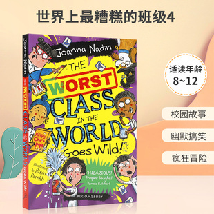 Class 青少年儿童校园冒险故事阅读培养桥梁章节书 班级4 Wild The Worst the 世界上最糟糕 预售英文原版 World Goes