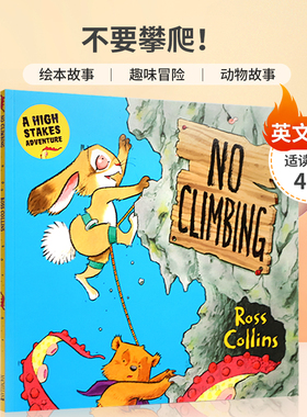 英文原版绘本No Climbing 不要攀爬！ 兔子爬山冒险 绘本故事 趣味冒险 动物故事幽默搞笑 4-8岁平装