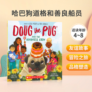 Crew 幼儿宝宝益智绘本 the 哈巴狗道格和善良船员 Book Picture Kindness and Pug Doug 英文原版