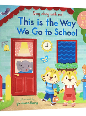 英文原版绘本Sing Along with Me系列This is the Way We Go to School去上学 幼儿启蒙童谣玩具机关操作书0-6岁
