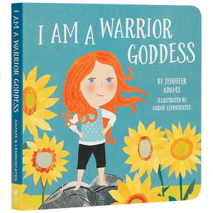英文原版进口 I Am a Warrior Goddess 我是女战士 鼓励孩子学会勇敢和善良 儿童英语启蒙认知绘本故事书 纸板书正版撕不烂图画书