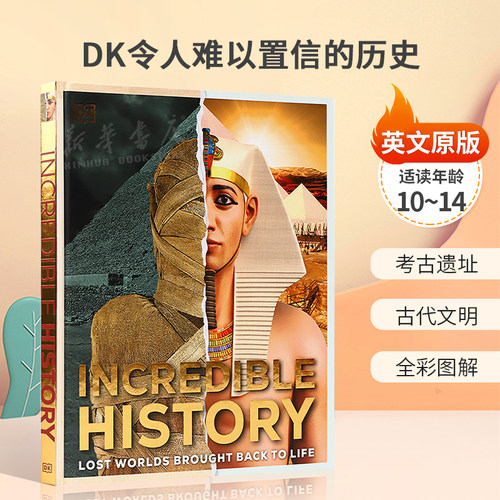 英文原版Incredible HistoryDK令人难以置信的历史失落的世界重现考古遗址 古代文明 全彩图解精装STEAM读物科普百科 10-14岁