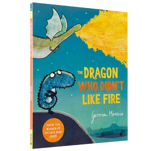 英文原版绘本 不喜欢火的龙The Dragon Who Didn't Like Fire3-6岁低幼儿童性格养成启蒙英语绘本 亲子共读宝宝睡前故事图画书
