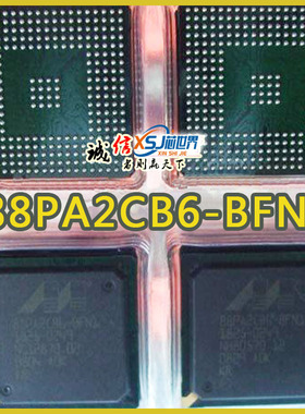 全新原装 88PA2CB6-BFN1 BGA 量大从优
