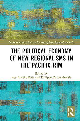 预售 按需印刷 The Political Economy of New Regionalisms in the Pacific Rim