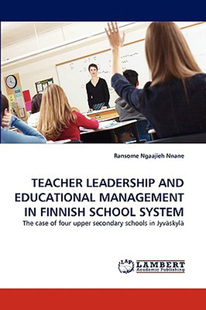 预售 按需印刷 Teacher Leadership and Educational Management in Finnish School System