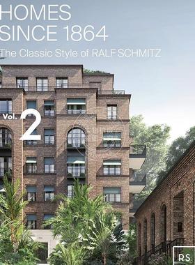 1864年以来的非凡住宅：拉尔夫·施密茨的经典风格 第二卷 英文原版 艺术画册 Exceptional Homes since 1864 Volume 2