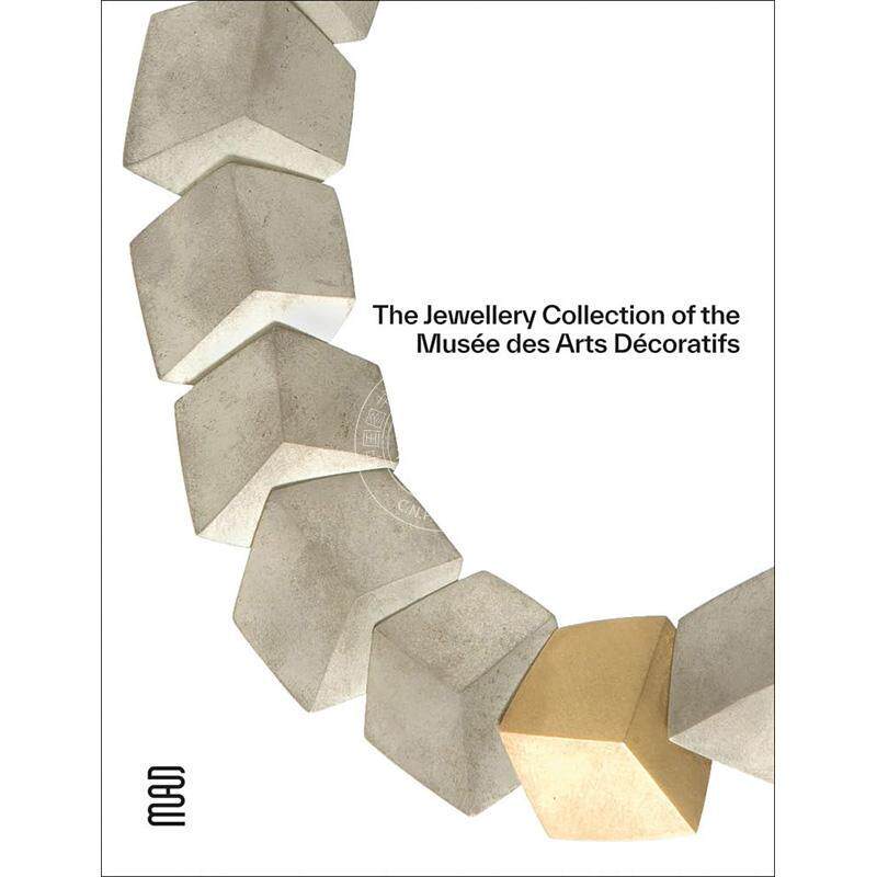 预售 巴黎装饰艺术博物馆的珠宝收藏 珠宝设计 英文原版 The Jewellery Collection at the Musée des Arts Decoratifs