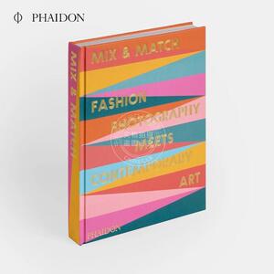 混搭：时尚摄影与当代艺术的相遇 Phaidon出版社 时尚摄影艺术画集 Nicola Erni收藏集 英文原版 Mix & Match：Fashion Photograph