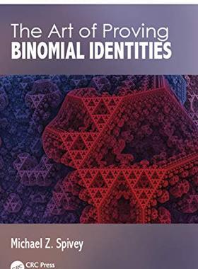 预售 按需印刷 The Art of Proving Binomial Identities