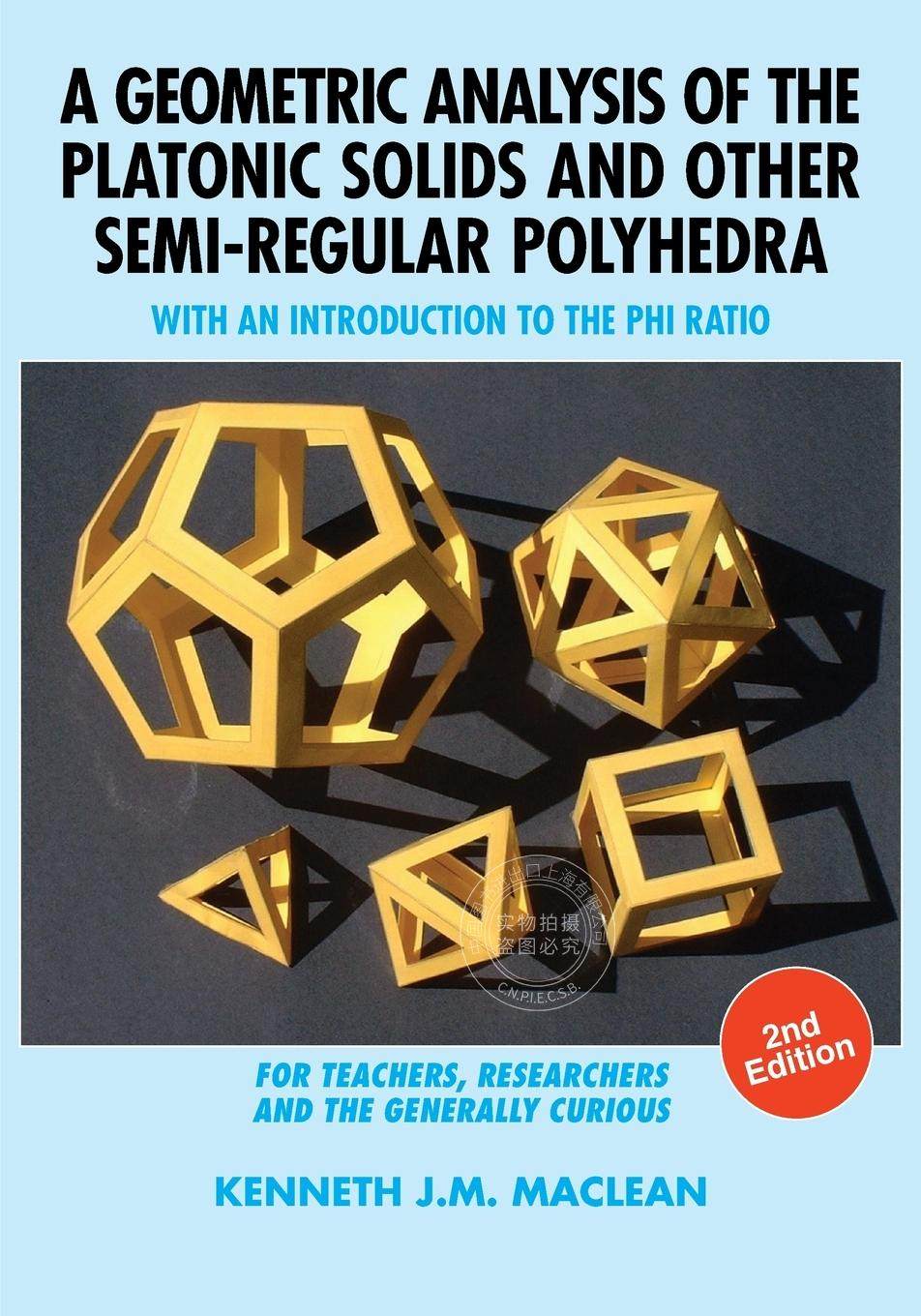 【预售 按需印刷】 A Geometric Analysis of the Platonic Solids and Other Semi-Regular Polyhedra