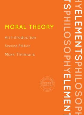 【预售 按需印刷】 道德理论 Mark Timmons 英文原版 Moral Theory 2ed: An Introductpb