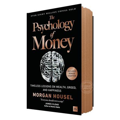 致富心态 金钱心理学豪华版新增特别章节 英文原版 The Psychology of Money 个人理财 资金管理 商业与经济学 摩根豪斯 Morgan Ho
