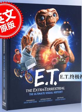 外星人ET终极视觉艺术指南 英文原版 E.T. the Extra-Terrestrial: The Ultimate Visual History