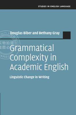 【预售 按需印刷】 Grammatical Complexity in Academic English