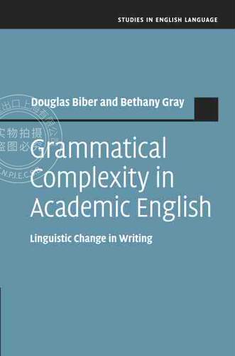 【预售 按需印刷】 Grammatical Complexity in Academic English