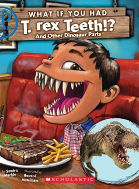 现货 What If You Had T. Rex Teeth? 如果你有霸王龙的牙齿呢?