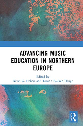 预售 按需印刷 Advancing Music Education in Northern Europe