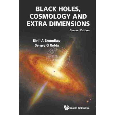 【预售 按需印刷】 黑洞，宇宙学和额外维（第二版）BLACK HOLES, COSMOLOGY AND EXTRA DIMENSIONS (SECOND EDITION)