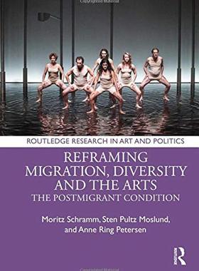 预售 按需印刷 Reframing Migration, Diversity and the Arts