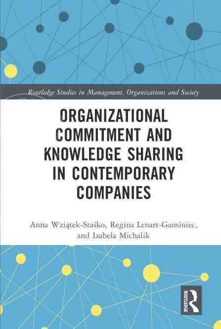 【预售 按需印刷】 Organizational Commitment and Knowledge Sharing in Contemporary Companies