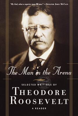 预售 按需印刷 竞技场上的人 Theodore IV Roosevelt 英文原版 The Man in the Arena