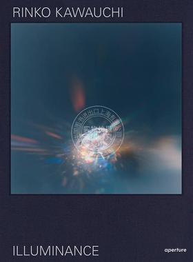 预售 川内伦子：照度10周年版 摄影集 Aperture出版社 英文原版 Rinko Kawauchi: Illuminance: The Tenth Anniversary Edition