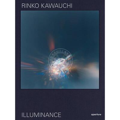 预售 川内伦子：照度10周年版 摄影集 Aperture出版社 英文原版 Rinko Kawauchi: Illuminance: The Tenth Anniversary Edition