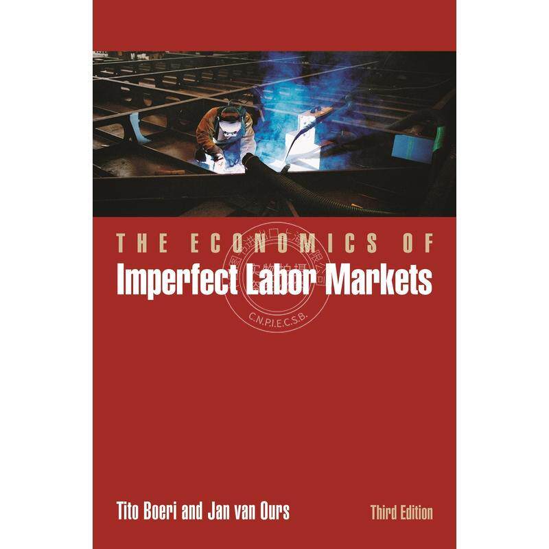 现货 预订 The Economics of Imperfect Labor Markets, Third Edition《经济学:不完善的劳动力市场(第三版)》