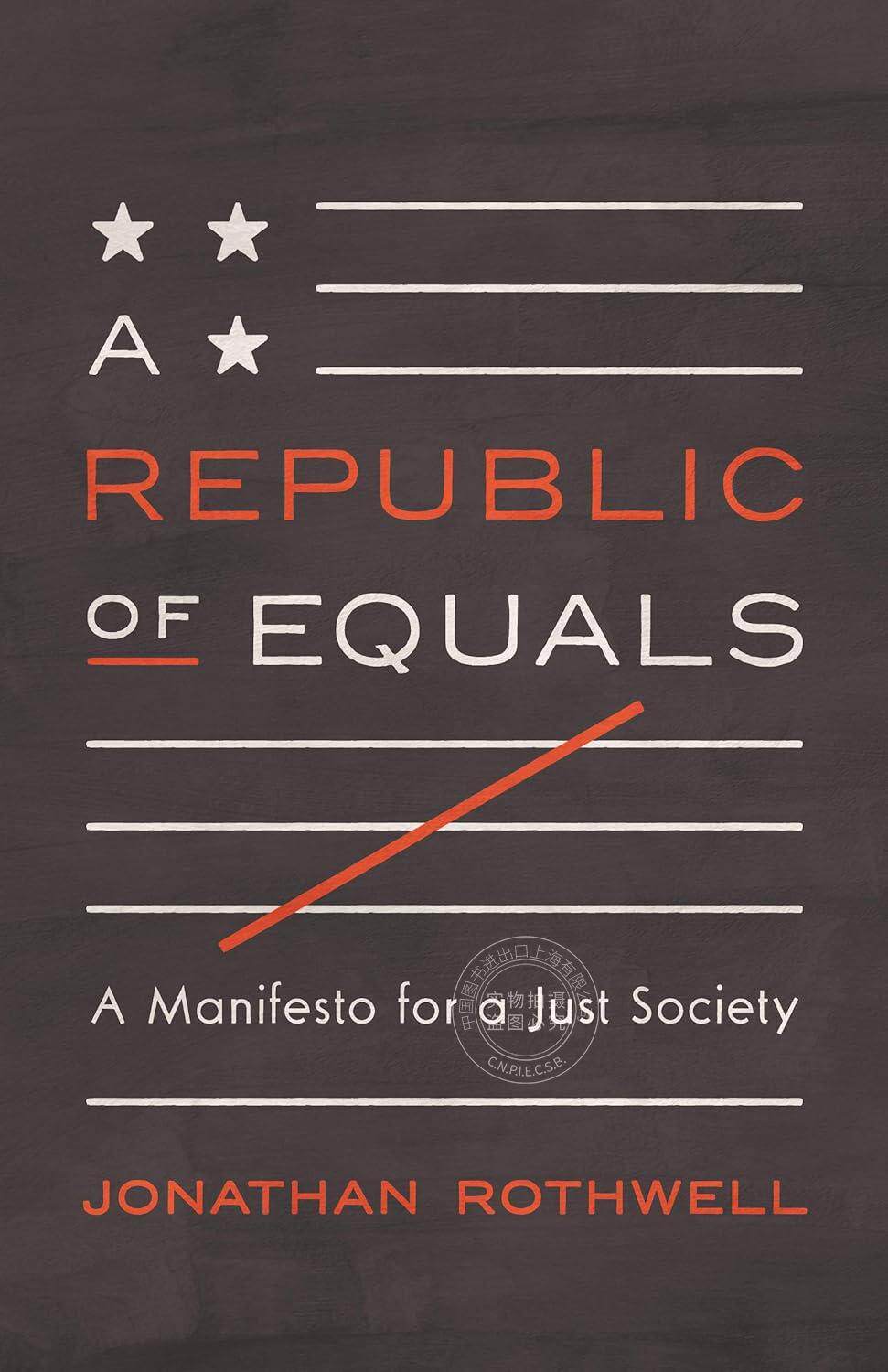 A Republic of Equals平等共和国:正义社会中的政治权力与市场准入 普林斯顿