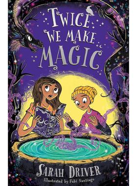 预售 我们两次缔造魔法 We Were Witches系列2 从前，我们是巫师作者 Sarah Driver 青少年读物 英文原版 Twice We Make Magic 9-1