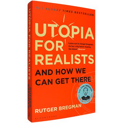 现货 英文原版Utopia for Realists现实主义者的乌托邦Bregman