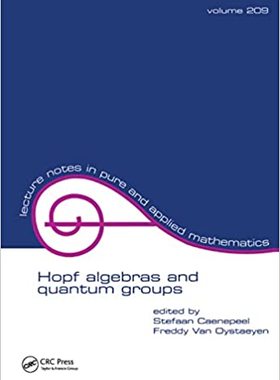 预售 按需印刷 Hopf Algebras and Quantum Groups