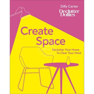 家来清理你 家庭实用指南 DK出品 整理你 Your 现货 Declutter 思绪 创造空间 Create 英文原版 简化生活空间 Home Space